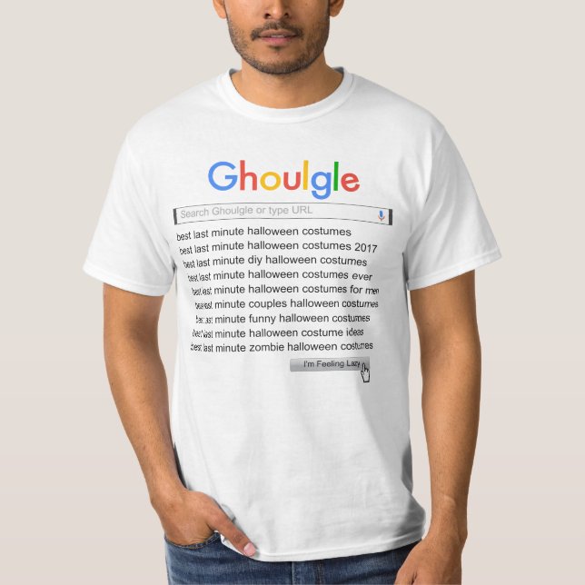 Ghoulgle Last Minute Halloween Costume Search 2017 T Shirt (Framsida)