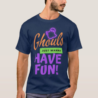 Ghouls Just Wanna Have Fun Retro Funny Halloween 1 T Shirt