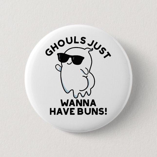 Ghouls vill bara ha Buns Funny Ghost Pun Knapp (Framsida)