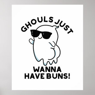 Ghouls vill bara ha Buns Funny Ghost Pun Poster