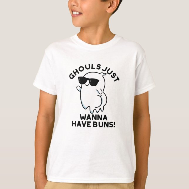 Ghouls vill bara ha Buns Funny Ghost Pun T Shirt (Framsida)