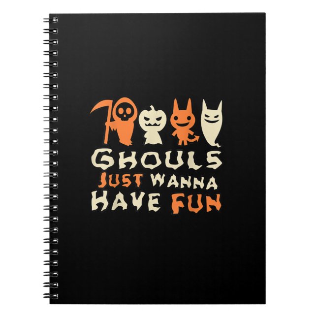 Ghouls vill bara ha Roligt... Anteckningsbok (Framsidan)