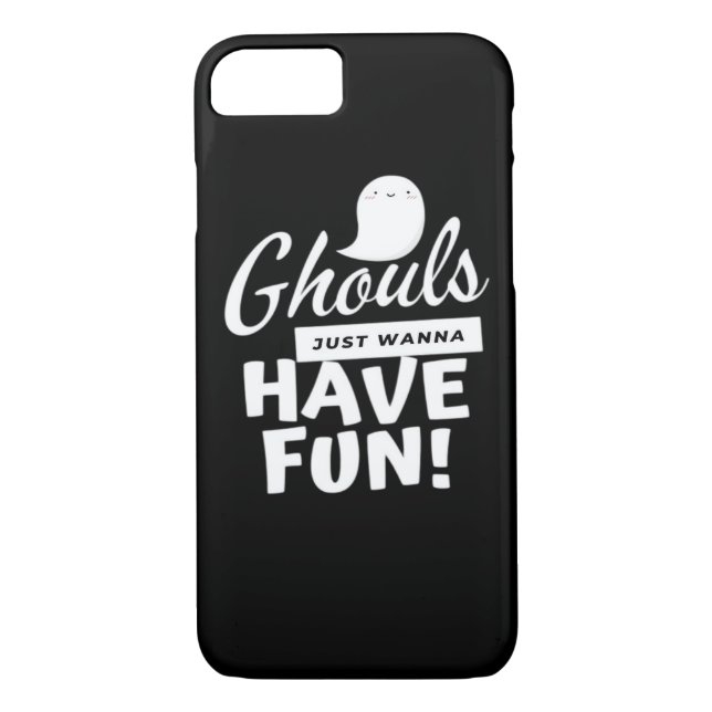 Ghouls vill bara ha Roligt Classic Slogan Case-Mate iPhone Skal (Baksida)