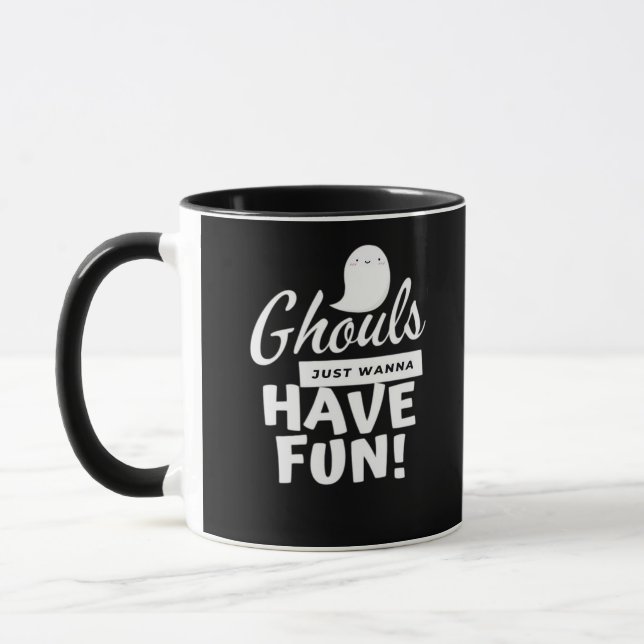 Ghouls vill bara ha Roligt Classic Slogan Mugg (Vänster)