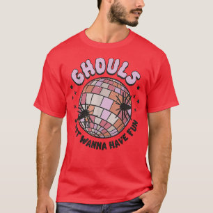 Ghouls vill bara ha Roligt Disco Boll Girls Hallow T Shirt