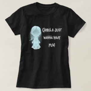 "Ghouls vill bara ha Roligt!" Funny Halloween T Shirt