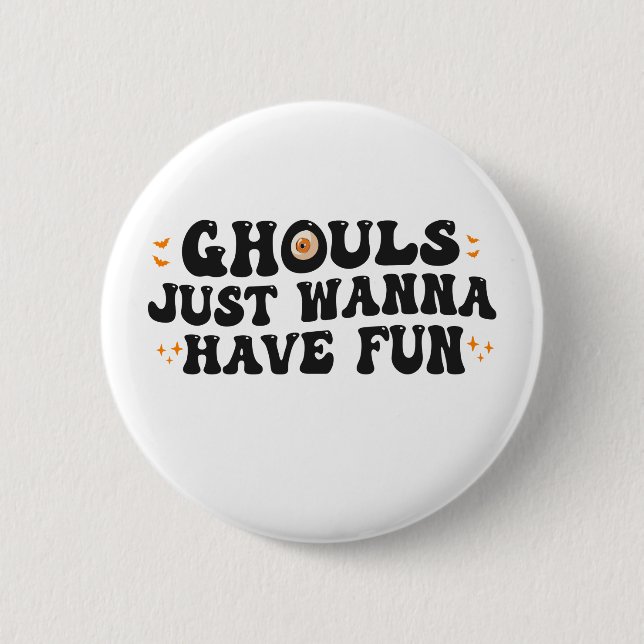Ghouls vill bara ha roligt Funny Spooky Halloween Knapp (Framsida)