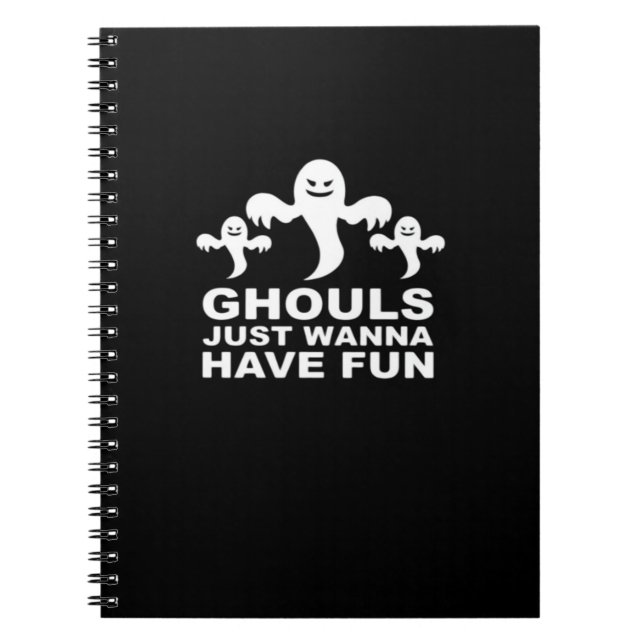 Ghouls vill bara ha Roligt Halloween. Anteckningsbok (Framsidan)
