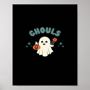 Ghouls vill bara ha Roligt Halloween Art Funny Quo Poster