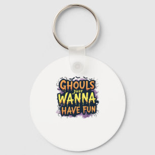 Ghouls vill bara ha Roligt - Halloween-design Nyckelring