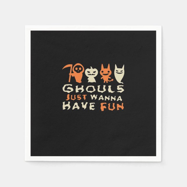 Ghouls vill bara ha Roligt Halloween Funny Slogan Pappersservett (Framsidan)