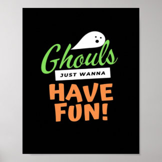 Ghouls vill bara ha Roligt - Halloween Ghouls Funn Poster