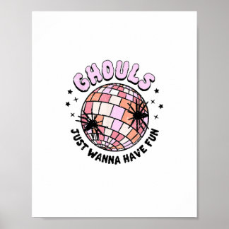 Ghouls vill bara ha Roligt Halloween Ghouls Natt Poster