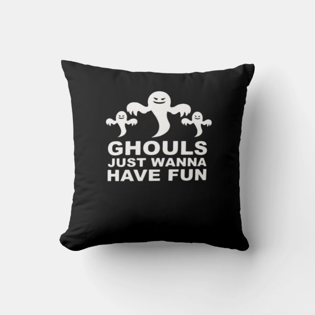 Ghouls vill bara ha Roligt Halloween. Kudde (Framsida)