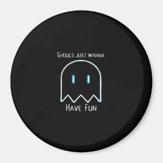 Ghouls vill bara ha Roligt - Halloween-säsongen Magnet