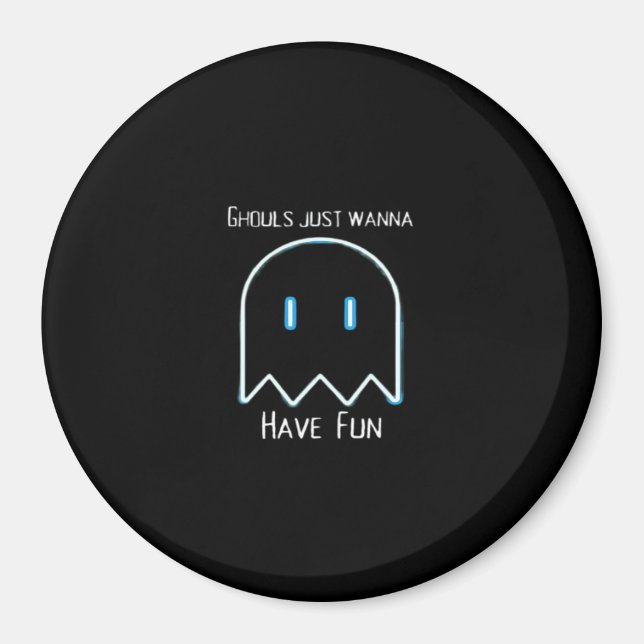 Ghouls vill bara ha Roligt - Halloween-säsongen Magnet (Framsidan)