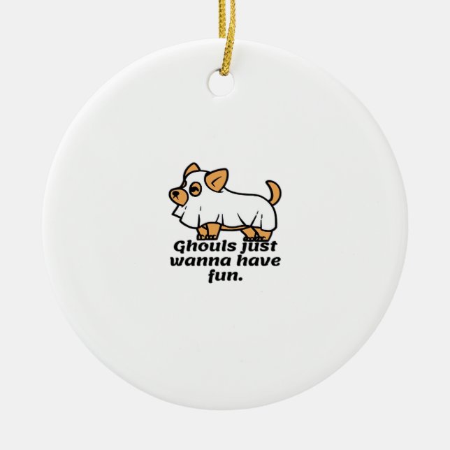 Ghouls vill bara ha Roligt - Hund Julgransprydnad Keramik (Framsidan)