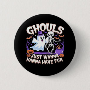 Ghouls vill bara ha Roligt Lazy Sloth Knapp