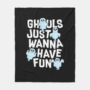 Ghouls vill bara ha Roligt och minnesdesign Fleecefilt