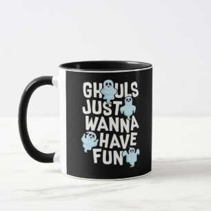 Ghouls vill bara ha Roligt och minnesdesign Mugg