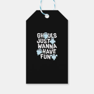 Ghouls vill bara ha Roligt och minnesdesign Presentetikett