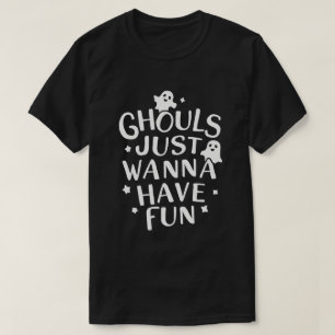 Ghouls vill bara ha Roligt på Halloween Costume T Shirt