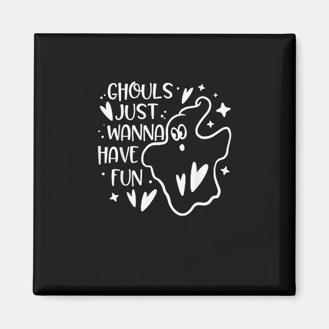 Ghouls vill bara ha Roligt på Halloween Magnet (Framsidan)
