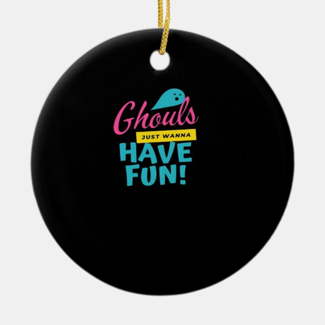 Ghouls vill bara ha Roligt Passande Julgransprydnad Keramik (Framsidan)