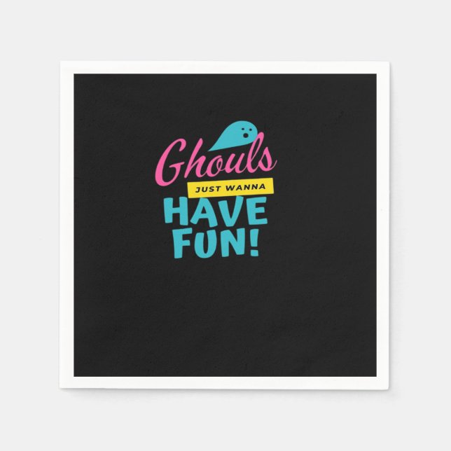 Ghouls vill bara ha Roligt Passande Pappersservett (Framsidan)