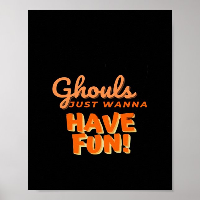 Ghouls vill bara ha Roligt Poster (Framsidan)