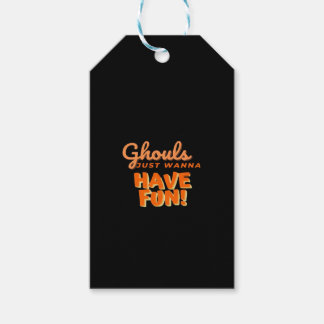 Ghouls vill bara ha Roligt Presentetikett