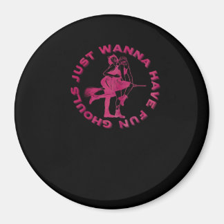 Ghouls vill bara ha Roligt - Retro-taldesign Magnet