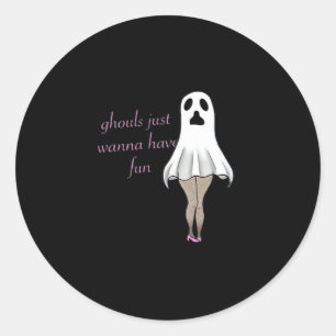 Ghouls vill bara ha Roligt Slogan-citat Runt Klistermärke