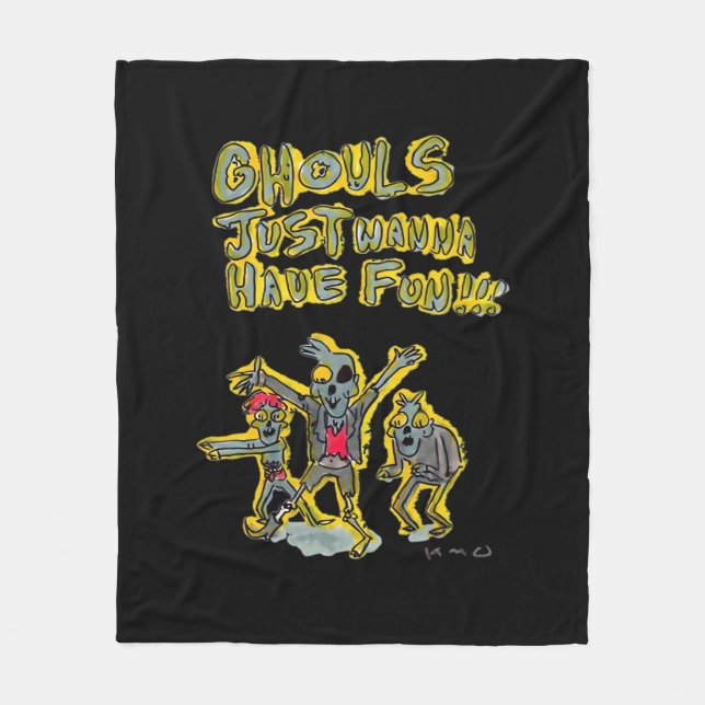 Ghouls vill bara ha Roligt Spooky Slogan Fleecefilt (Framsidan)