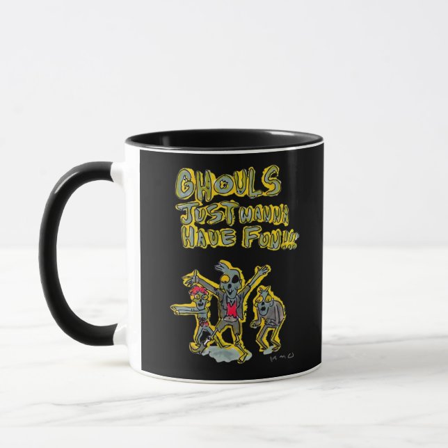 Ghouls vill bara ha Roligt Spooky Slogan Mugg (Vänster)