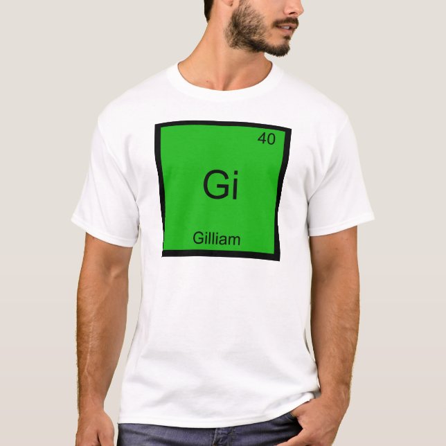 Gi - Gilliam Roligt Kemiskt Element Symbol T-Shirt (Framsida)