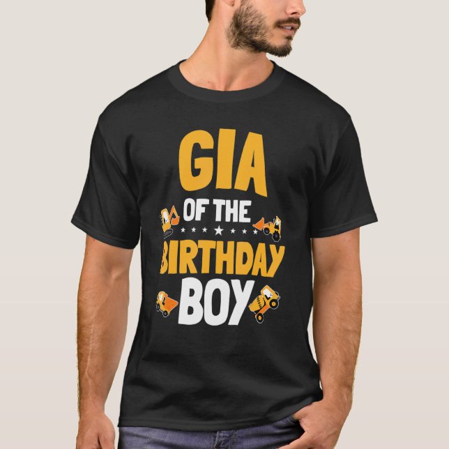 Gia of the Birthday Boy Construction Worker Bday P T Shirt (Framsida)
