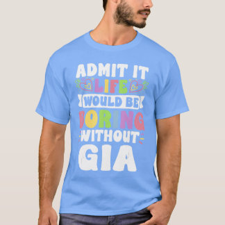 Gia Personligt Namn Roligt Talesätt Förnamn Fami T Shirt