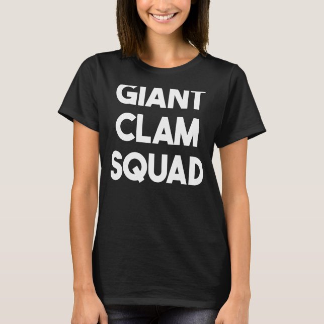 Giant Clam Giant Clam Squad T Shirt (Framsida)