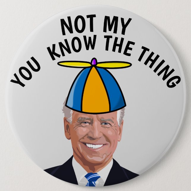 GIANT JOE BIDEN INTE MIN PRESIDENT SAK-KNAPP KNAPP (Framsida)