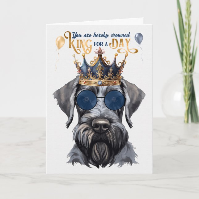 Giant Schnauzer Kung för en dag på födelsedagen Kort (Framsida)