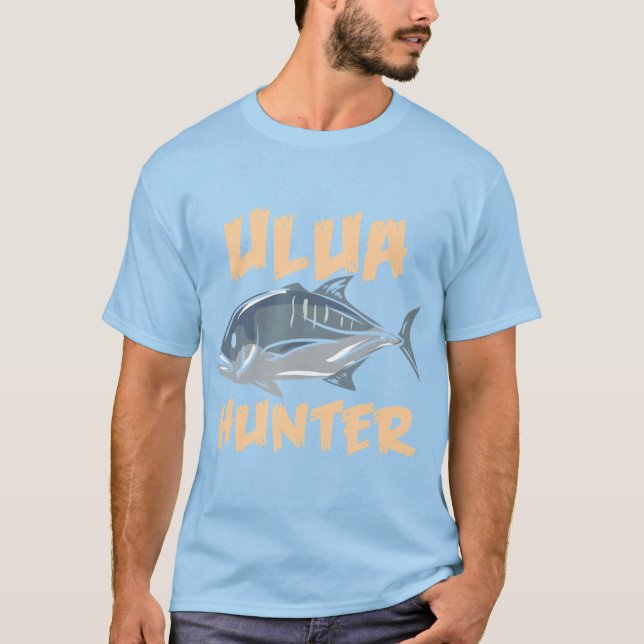 Giant Trevally Fish Ulua Hunter Fishing T Shirt (Framsida)