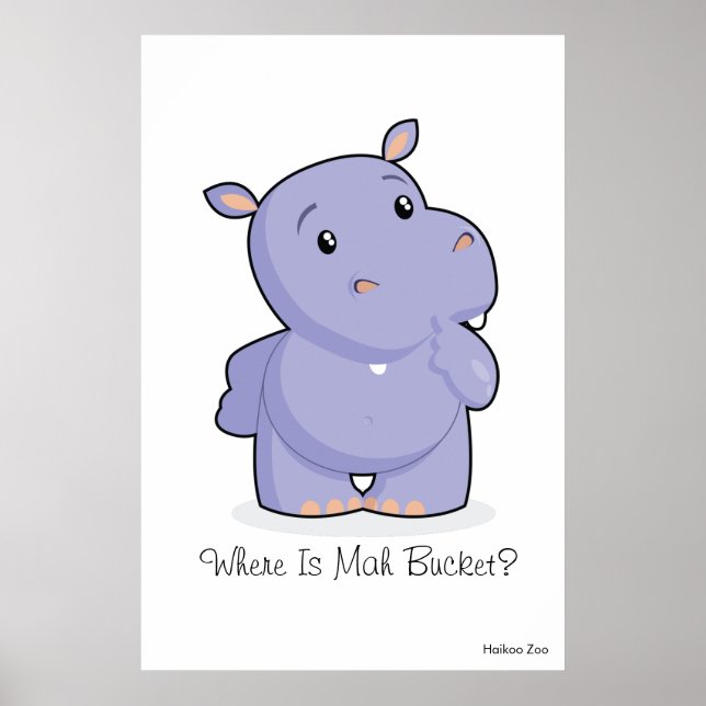Giant 'where is Mah Bucket' Hippo Poster (Framsidan)