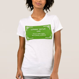 Gibbs regel 99 t shirt