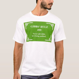 Gibbs regel 99 t shirt