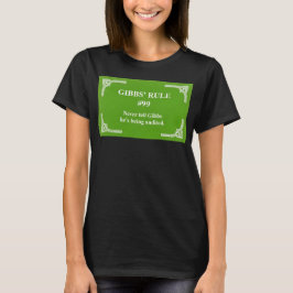 Gibbs regel 99 t shirt