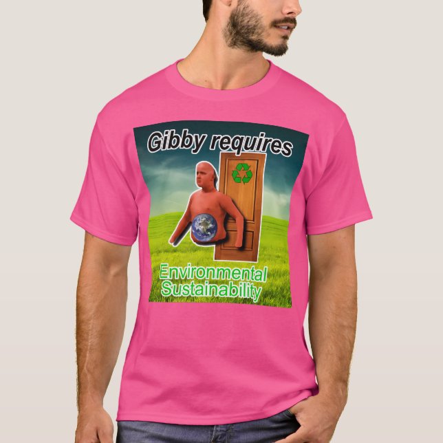 Gibby kräver miljöhållbarhet t shirt (Framsida)