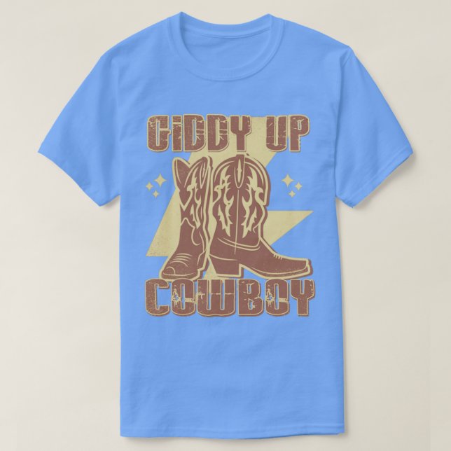 Giddy Up Cowboy Boots Land Western T Shirt (Design framsida)