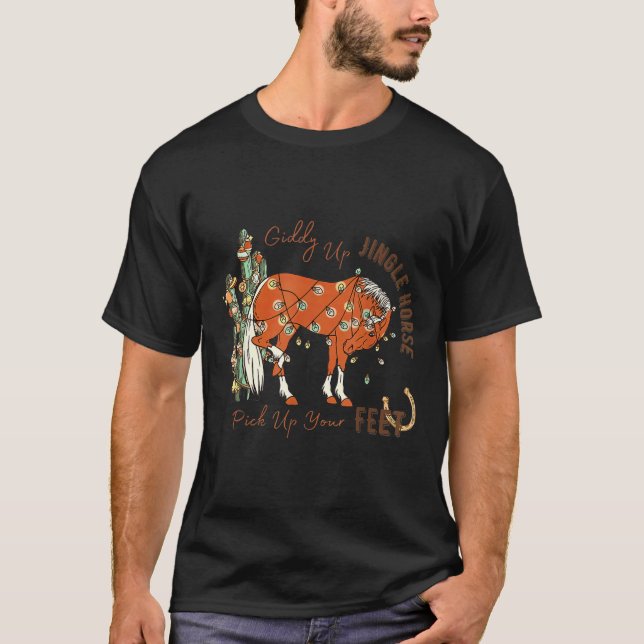 Giddy Up Jingle Horse Pick Up Your Feet Cactus Cow T Shirt (Framsida)