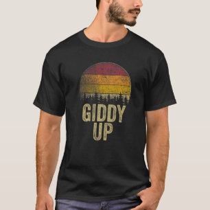Giddy Up Lunt att säga Joke Humor Gift Retro Stil T Shirt